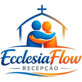 EcclesiaFlow - Sistema de Recepção para Igrejas